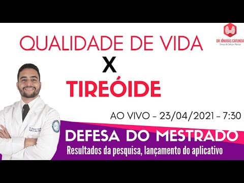 Defesa de Mestrado - Aplicativo para analisar qualidade de vida em doenças da tireóide