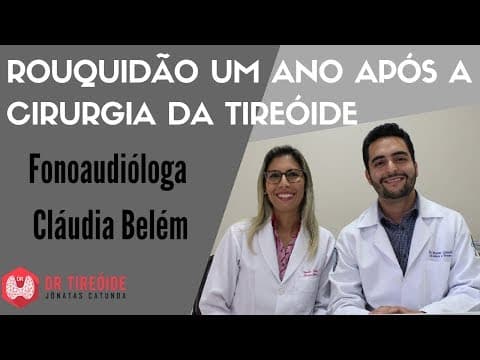 Paralisia de prega vocal após um ano - após a cirurgia da tireóide