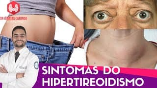 Sintomas do hipertireoidismo - Perda de peso? Tremores? Coração acelerado? Nervosismo?