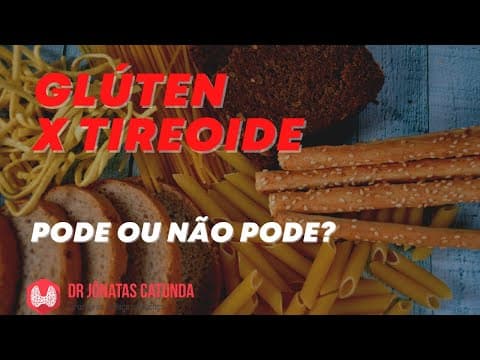 Glúten é prejudicial para a tireóide?