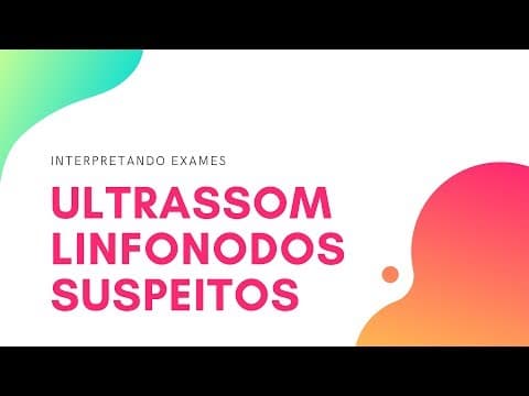 Interpretando exames - ultrassom cervical e linfonodos