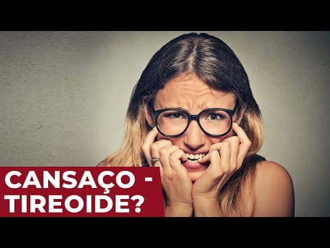 Cansaço, falta de ânimo, sonolência - Hipotireoidismo?