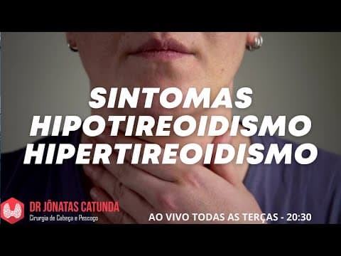 Sintomas do hipotireoidismo e hipertireoidismo - Ao vivo tirando dúvidas