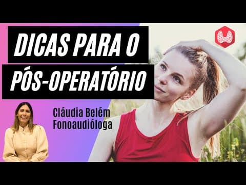 Cirurgia da tireoide - Exercícios para ter uma boa recuperação | Cláudia Belém Fonoaudióloga
