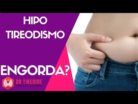 Hipotireoidismo engorda? Dr Tireóide responde -