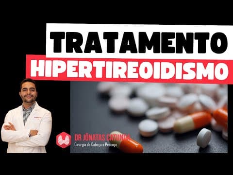 Como é o tratamento do hipertireoidismo?