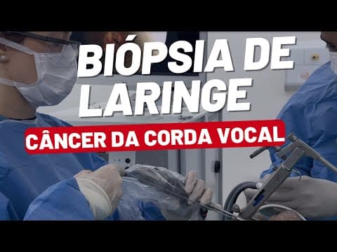 Biópsia de Laringe: Veja Como é Feita! Exame do câncer de laringe