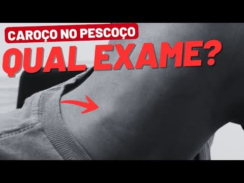 Caroço no pescoço: quais exames fazer e quando
