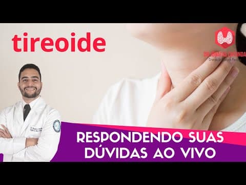 Respondendo dúvidas sobre tireóide - Ao vivo | Dr Jônatas Catunda