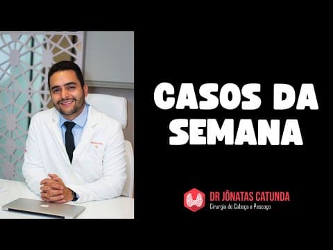 Casos da semana - ao vivo comentando pacientes que atendi