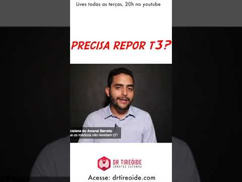 Repor T3, T3 e T4 ou só T4 - Levotiroxina