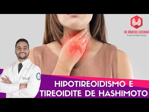 Hipotireoidismo e Tireoidite de Hashimoto