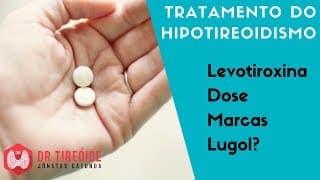 Tratamento do Hipotireoidismo | Dr Jônatas Catunda