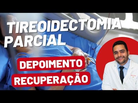 Recuperação da tireoidectomia parcial - André Marques conta como foi