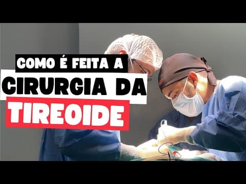 Como é feita a cirurgia de tireoide: Dr. Jônatas Catunda explica passo a passo