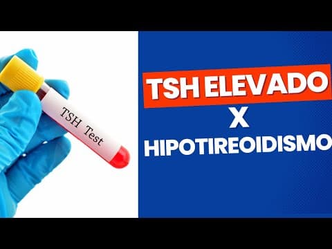 TSH elevado - Hipotireoidismo