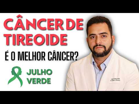 Julho Verde: câncer de tireoide tem cura, mas não pode ser banalizado