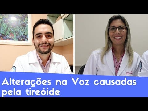 Alterações na Voz Causadas pela Tireóide