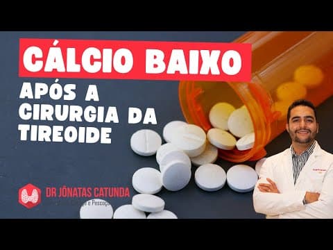 Queda do cálcio após a tireoidectomia - Caimbras, formigamentos, dormência