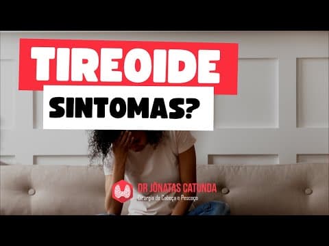 Sintomas da tireoide - Hipotireoidismo / Hipertireoidismo / Nódulo / Cisto / Câncer