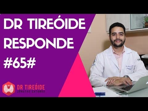 Dr Tireóide responde -