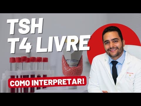 TSH e T4 livre: COMO ANALISAR OS EXAMES DA TIREOIDE