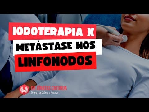 A iodoterapia combate metástases para os linfonodos no câncer de tireoide?