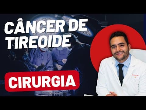 Cirurgia no Câncer de Tireoide: O que Esperar do Procedimento?