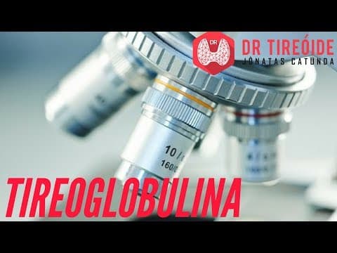 Tireoglobulina e o câncer de tireóide | Dr Jônatas Catunda
