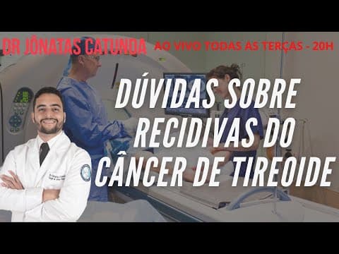 Recidiva do câncer de tireoide