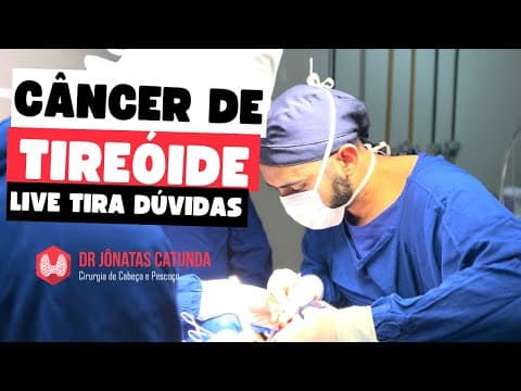 Câncer de tireoide - ao vivo respondendo perguntas