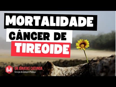Mortalidade do câncer de tireoide