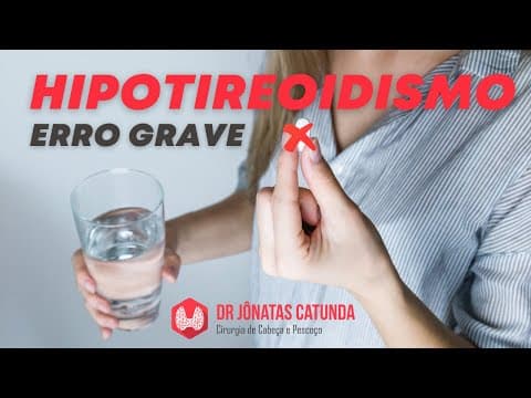 Hipotireoidismo - Não faça isso!