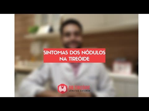 Sintomas dos nódulos na tireóide