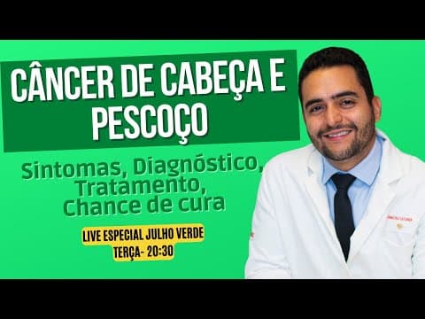 Câncer de cabeça e pescoço - Julho verde