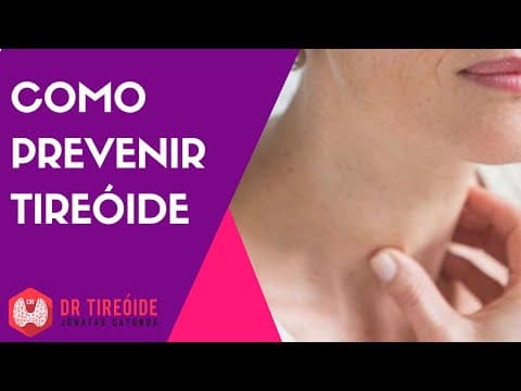 Como prevenir tireóide | Dr Jônatas Catunda