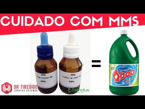 Cuidado com MMS e CDS - É perigoso e sem benefícios - Dr Tireóide Responde