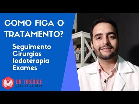 Como fica o tratamento? - Dr Tireóide responde
