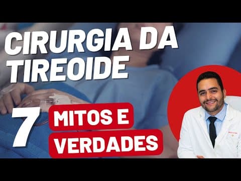 Tireoidectomia: 7 Mitos ou Verdades sobre essa cirurgia - ao vivo respondendo perguntas