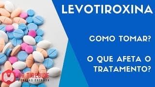 🔴 Levotiroxina: como tomar, o que afeta o tratamento - Dr Tireóide Responde #42#