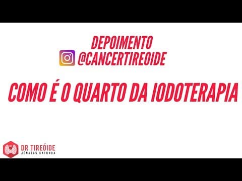Tireóide e eu - Depoimento @cancertireoide - Como é o quarto da iodoterapia