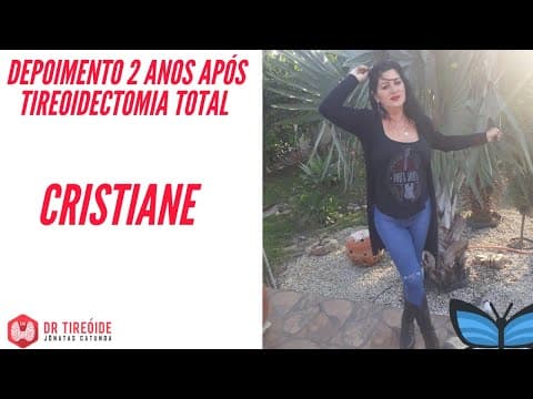 2 anos após a cirurgia do câncer de tireóide - Cristiane Borba - Tireóide e eu -