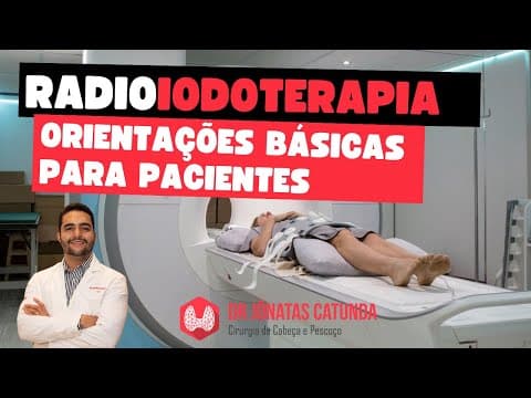 Radioiodoterapia - orientações básicas sobre esse tratamento