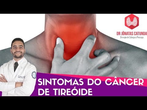Sintomas do câncer de tireoide - Caroço no pescoço? Rouquidão? Dor na garganta?