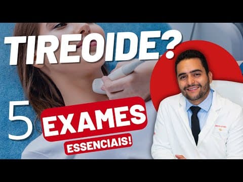 Tireoide: Os 5 Exames ESSENCIAIS para detectar e tratar as principais doenças