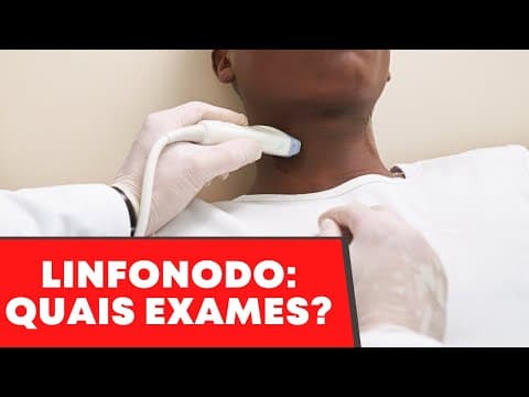 Quais exames são importantes para investigar um linfonodo aumentado?