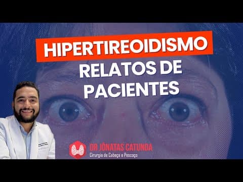 Hipertireoidismo: comentando comentários de pacientes