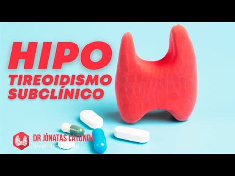 Hipotireoidismo subclínico - o que é? Quais sintomas? Tratamento?
