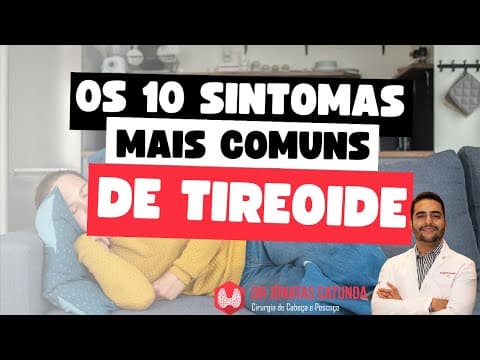 Tireoide - Os 10 sintomas mais comuns