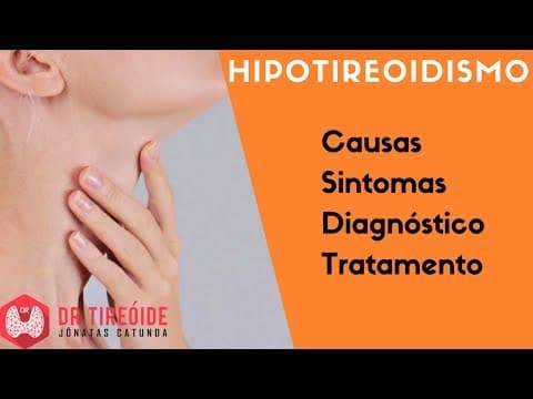 Hipotireoidismo - o que é? | Dr Jônatas Catunda
